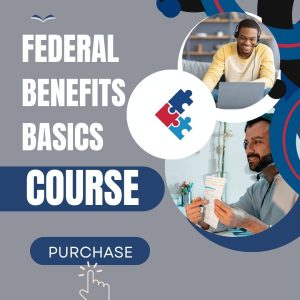 Federal Benefits Basics Course - Click to Purchase