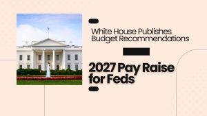 2027 Annual Pay Raise for Federal Employees